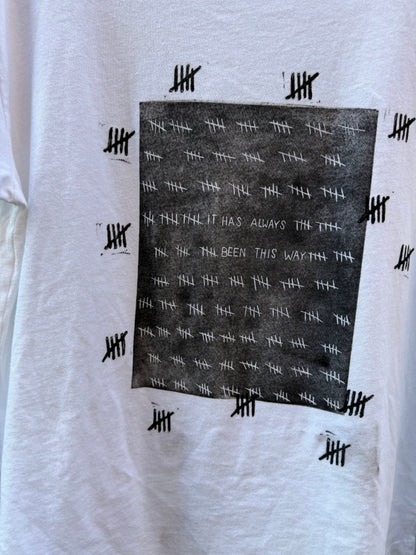 It Has Always Been This Way - White Tshirt - UT