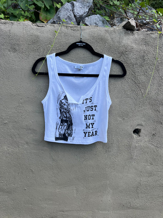 Not My Year - White Tank Top