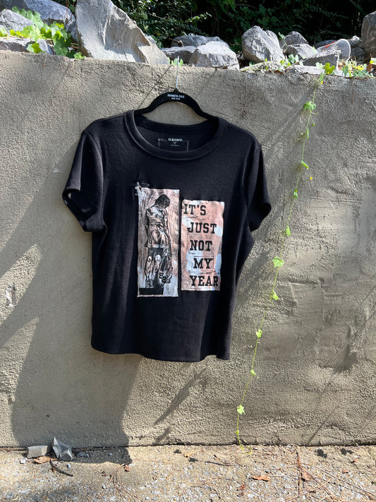 Not My Year - Black Tshirt