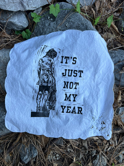 Not My Year - Alter Cloth / Vintage Handkerchief - no. 3