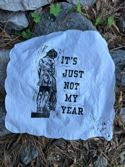 Not My Year - Alter Cloth / Vintage Handkerchief - no. 3