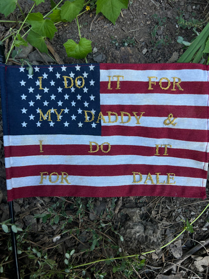 Do It For Dale - Hand Embroidered Flags
