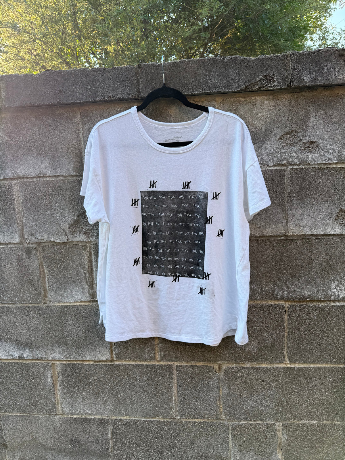 It Has Always Been This Way - White Tshirt - UT