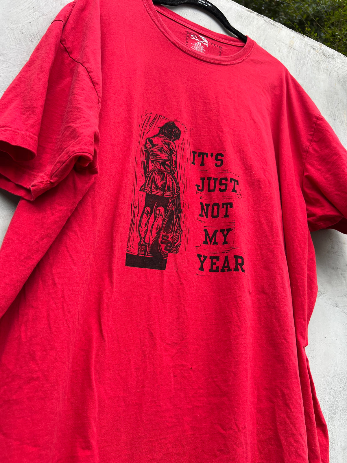Not My Year - Red Tshirt