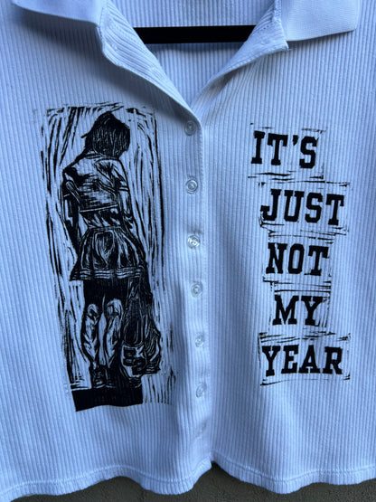 Not My Year - White Collared Shirt