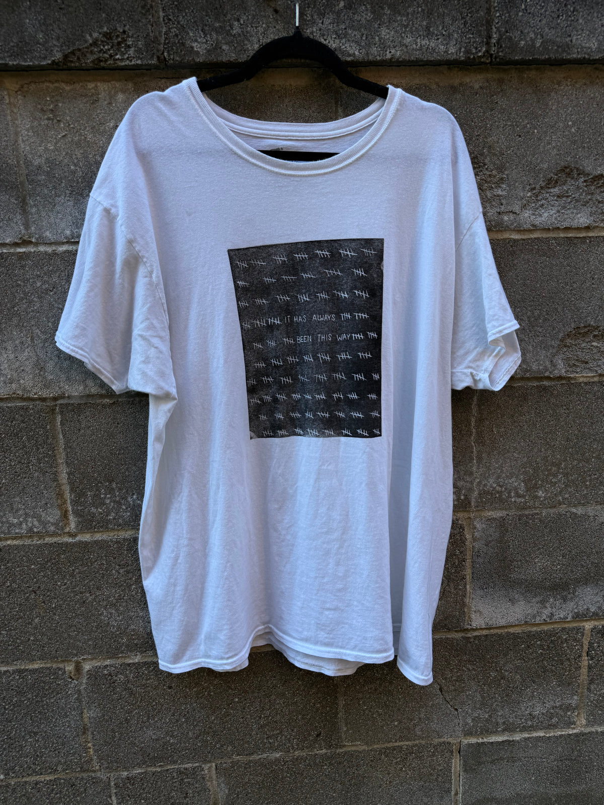 It Has Always Been This Way - White Tshirt - HCS