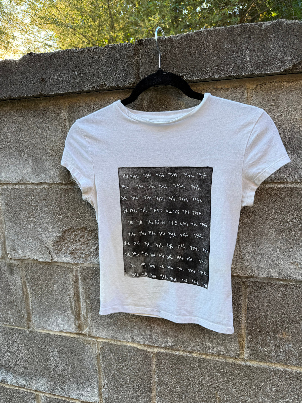 It Has Always Been This Way - White Baby Tee - WF