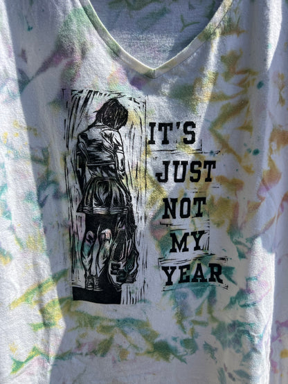 Not My Year - Tie-Dye Tshirt