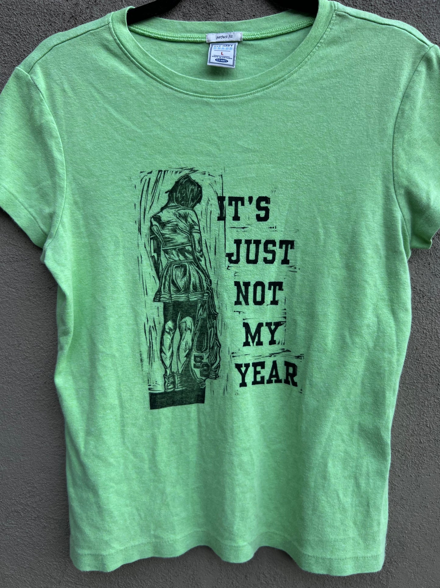 Not My Year - Vintage Green Tshirt