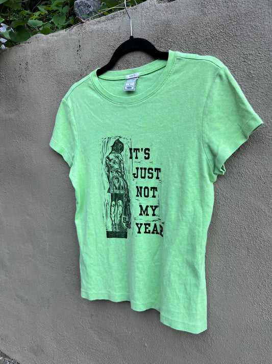 Not My Year - Vintage Green Tshirt