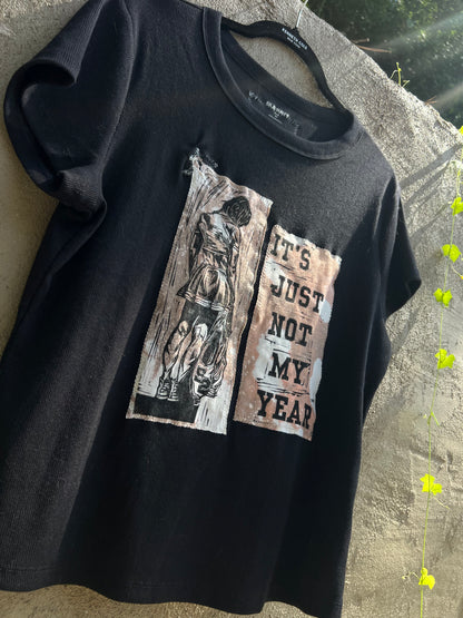 Not My Year - Black Tshirt