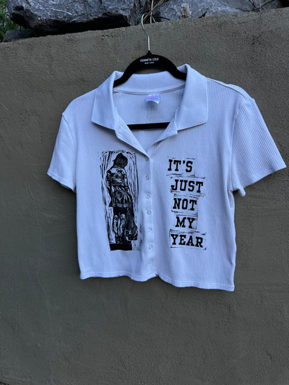 Not My Year - White Collared Shirt