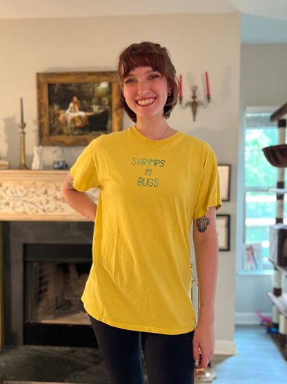 Shrimps is Bugs T-Shirt
