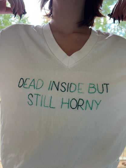 Dead Inside But Still Horny Shirt